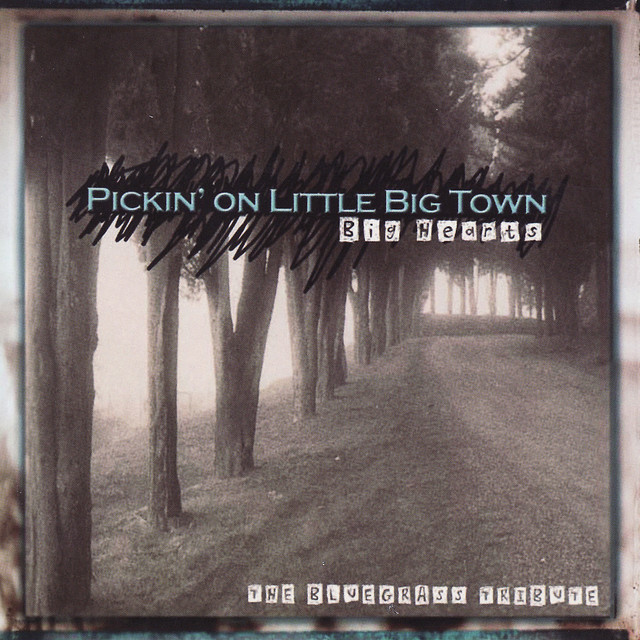 کاور آلبوم Pickin' On Little Big Town: Big Hearts از Pickin' On Series