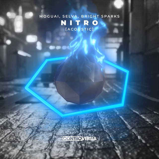 کاور آهنگ Nitro (Acoustic) از Selva, MOGUAI, Bright Sparks