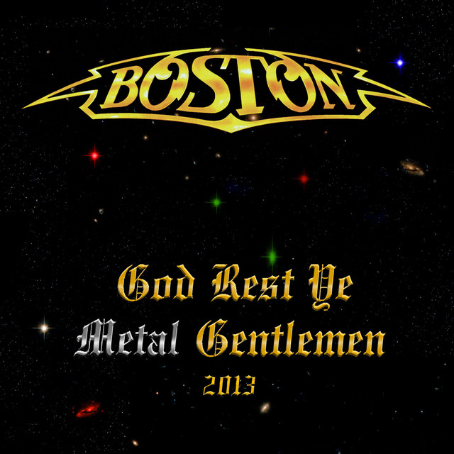 کاور آهنگ God Rest Ye Metal Gentlemen 2013 از Boston