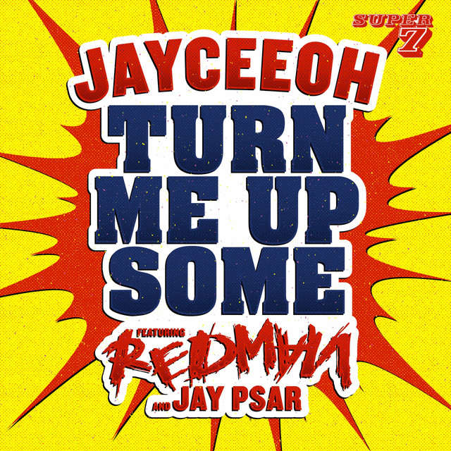 کاور آلبوم Turn Me Up Some (feat Redman & Jay Psar) از Redman