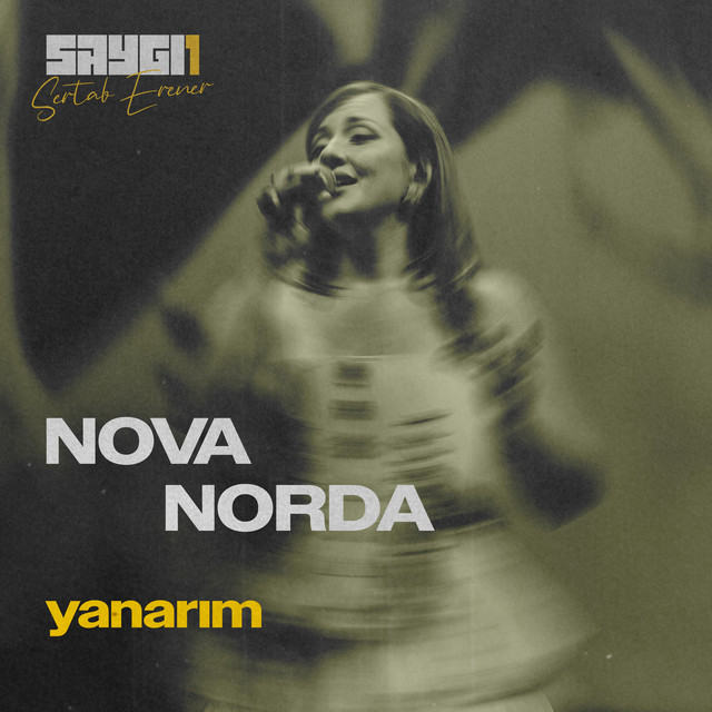کاور آهنگ Yanarım - SAYGI1 از Sertab Erener, Nova Norda