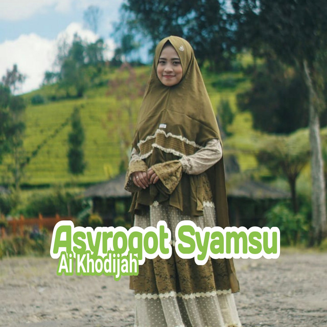 کاور آهنگ Asyroqot Syamsu از Ai Khodijah