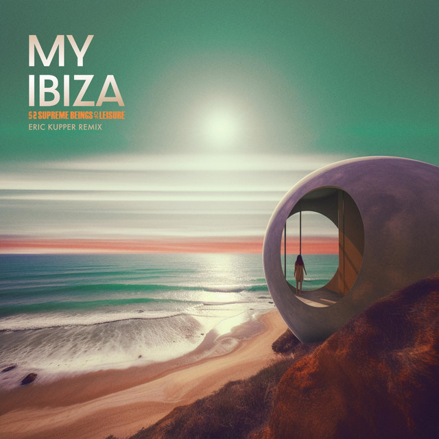 کاور آلبوم My Ibiza (Eric Kupper Remix) از Eric Kupper, Supreme Beings of Leisure