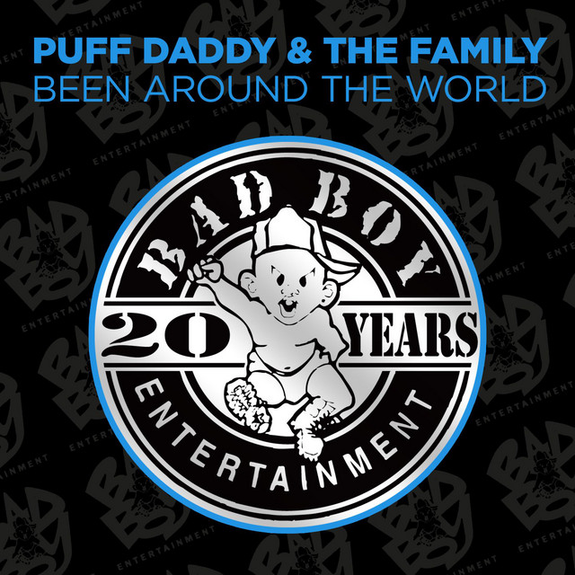 کاور آهنگ Been Around the World (feat. The Notorious B.I.G. & Mase) از Diddy, Mase, The Notorious B.I.G.