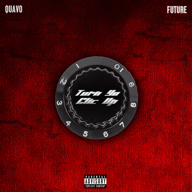 کاور آهنگ Turn Yo Clic Up (feat. Future) از Quavo, Future