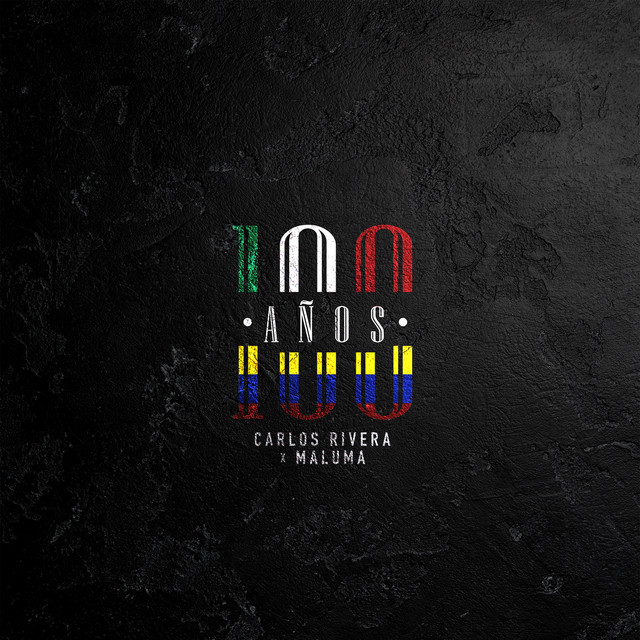 کاور آهنگ 100 Años از Maluma, Carlos Rivera
