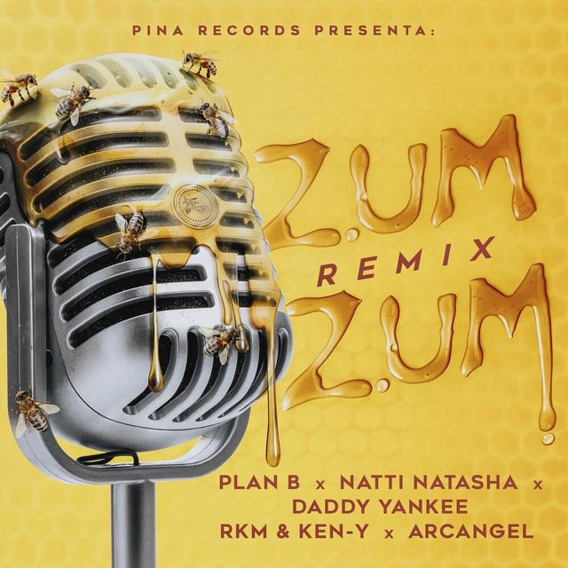 کاور آهنگ Zum Zum (Remix) از Daddy Yankee, NATTI NATASHA, Arcangel, Plan B, R.K.M & Ken-Y