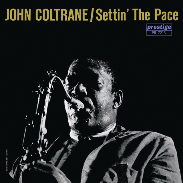 کاور آلبوم Settin' The Pace [RVG Edition] از John Coltrane