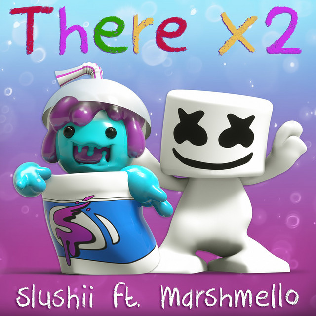 کاور آهنگ There x2 از Marshmello, Slushii