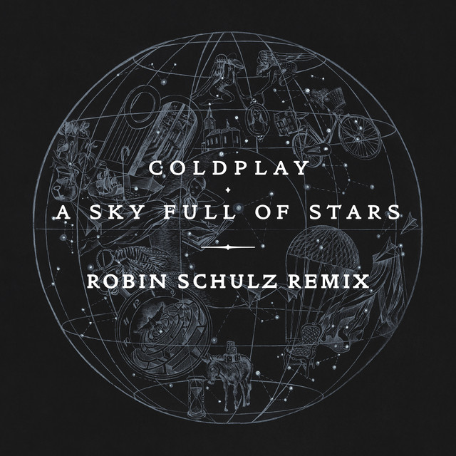کاور آهنگ A Sky Full of Stars - Robin Schulz Remix از Coldplay, Robin Schulz