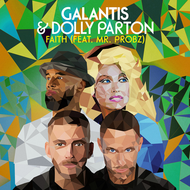 کاور آهنگ Faith (with Dolly Parton) [feat. Mr. Probz] از Mr. Probz, Galantis, Dolly Parton