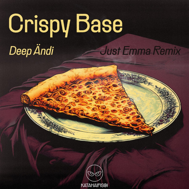 کاور آلبوم Crispy Base (Just Emma 6AM Remix) از Just Emma, KataHaifisch, Deep Andi