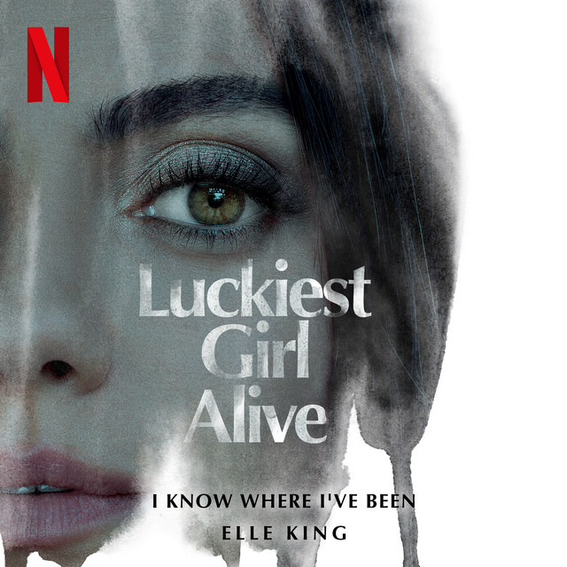 کاور آهنگ I Know Where I've Been - from the Netflix Film "Luckiest Girl Alive" از Elle King
