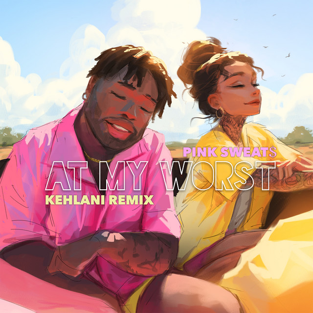 کاور آلبوم At My Worst (feat. Kehlani) از Kehlani, Pink Sweat$