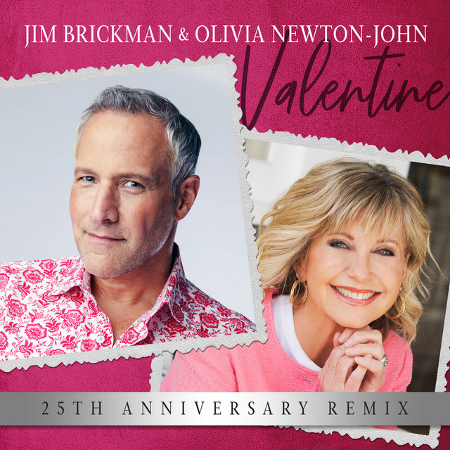 کاور آهنگ Valentine (25th Anniversary Remix) از Jim Brickman, Olivia Newton-John