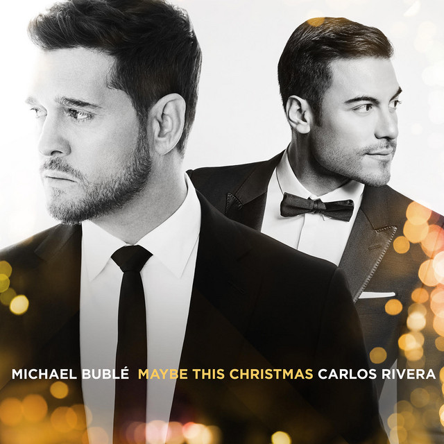 کاور آهنگ Maybe This Christmas از Michael Buble, Carlos Rivera