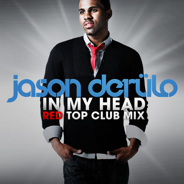 کاور آهنگ In My Head - Red Top Club Mix از Jason Derulo