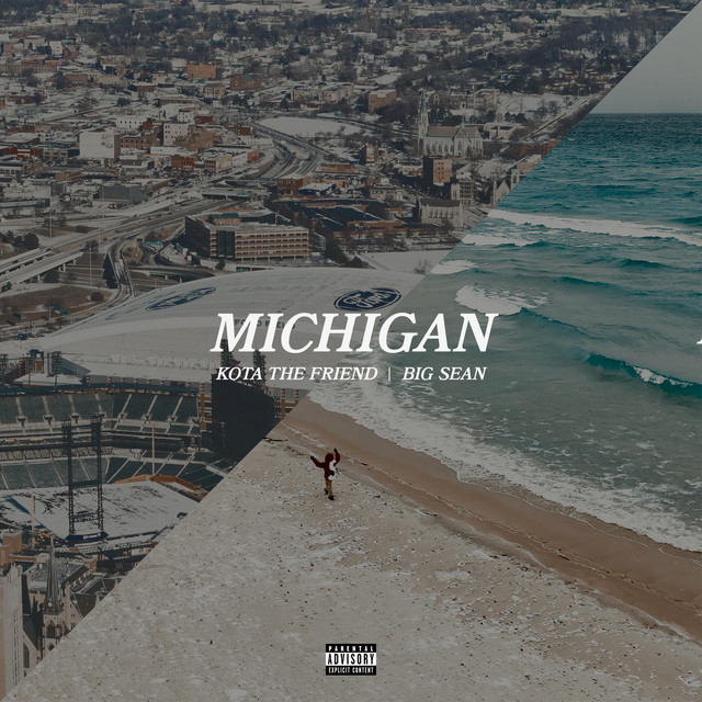 کاور آهنگ MICHIGAN از Big Sean, Kota the Friend