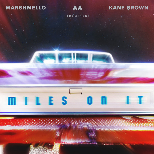 کاور آلبوم Miles On It (Remixes) از Marshmello, Kane Brown