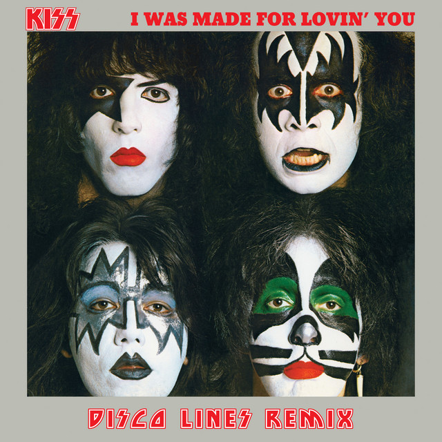 کاور آهنگ I Was Made For Lovin' You - Disco Lines Remix از KISS, Disco Lines
