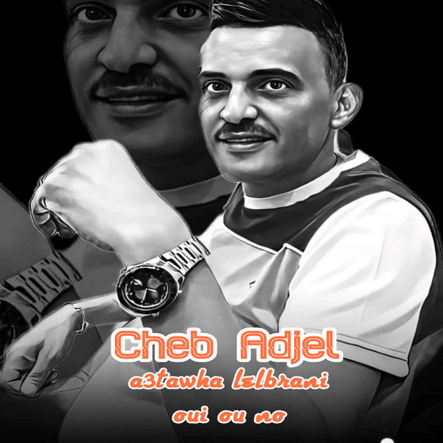 کاور آهنگ A3tawha Lelbarani Oui Ou No از Cheb Adjel