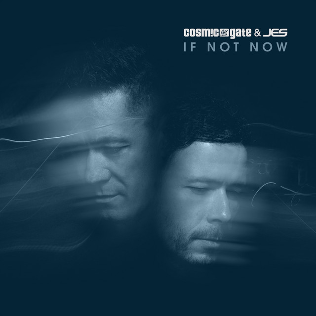 کاور آلبوم If Not Now از JES, Cosmic Gate