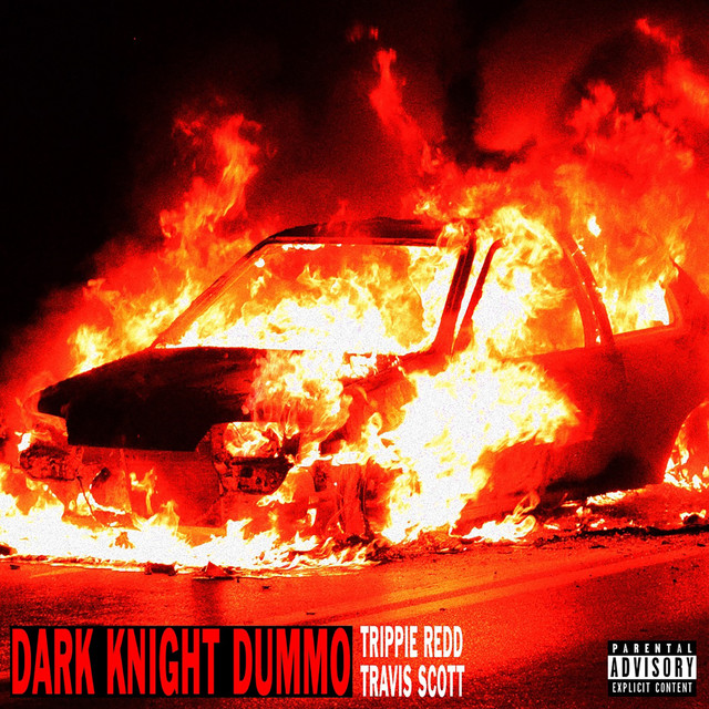 کاور آهنگ Dark Knight Dummo (feat. Travis Scott) از Travis Scott, Trippie Redd
