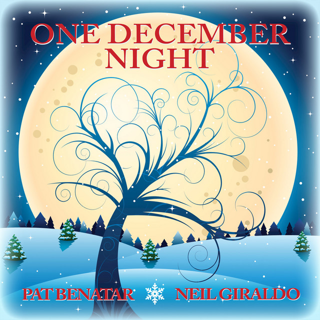 کاور آهنگ One December Night از Pat Benatar, Neil Giraldo