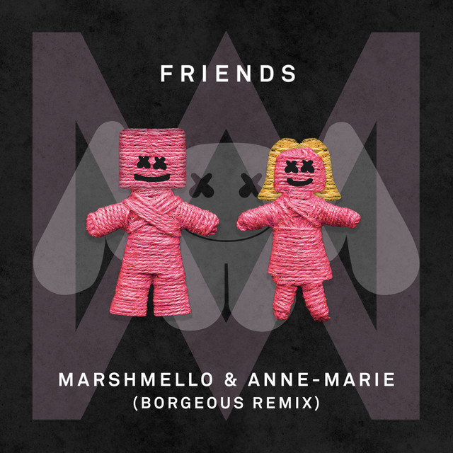 FRIENDS - Borgeous Remix