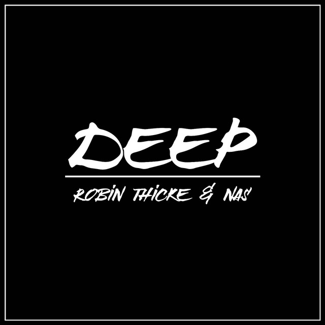 کاور آهنگ Deep از Robin Thicke, Nas