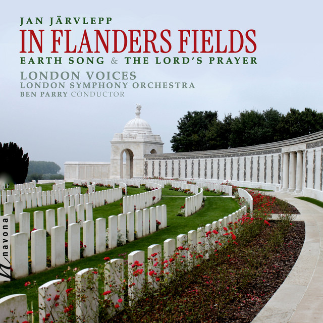 کاور آهنگ In Flanders Fields از London Symphony Orchestra, London Voices, Ben Parry, Jan Jarvlepp