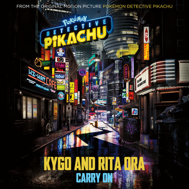 کاور آهنگ Carry On (from the Original Motion Picture "POKÉMON Detective Pikachu") از Kygo, Rita Ora