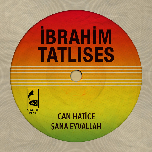 کاور آلبوم Can Hatice / Sana Eyvallah از Ibrahim Tatlises