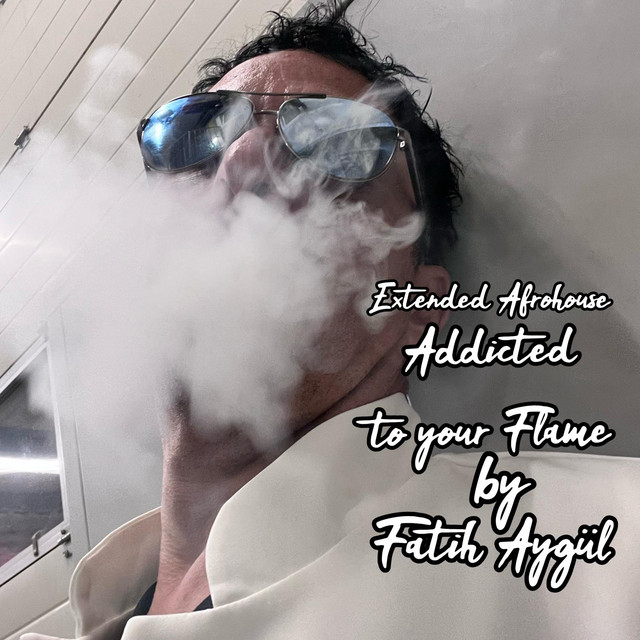 کاور آهنگ Addicted To Your Flame - Extended Afrohouse از Fatih Aygul