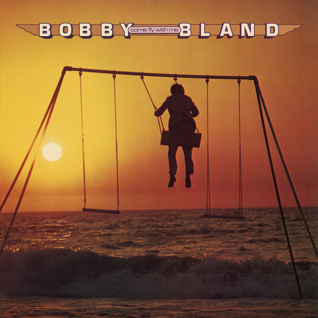کاور آلبوم Come Fly With Me از Bobby "Blue" Bland