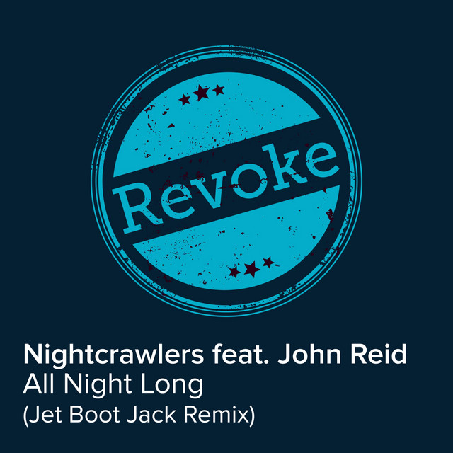 کاور آلبوم All Night Long (Jet Boot Jack Remix) از Nightcrawlers, John Reid