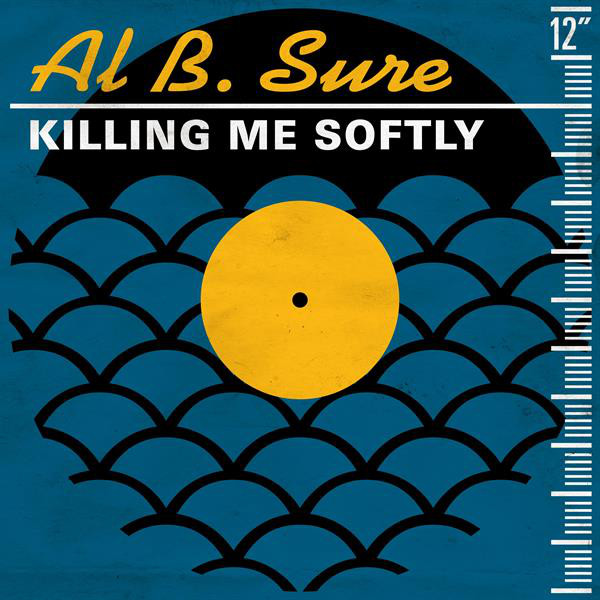 کاور آلبوم Killing Me Softly (Radio Edit) از Al B. Sure!