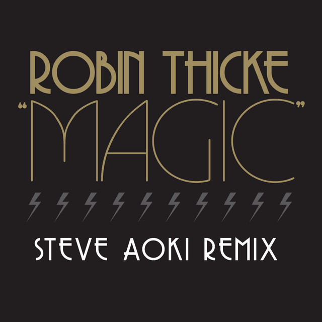 کاور آهنگ Magic - Steve Aoki Remix از Robin Thicke