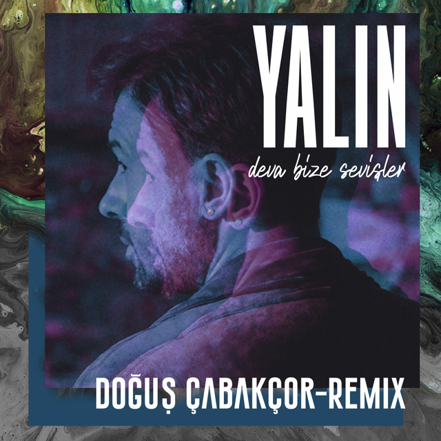 کاور آهنگ Deva Bize Sevişler - Doğuş Çabakçor Remix از Yalin, Dogus Cabakcor