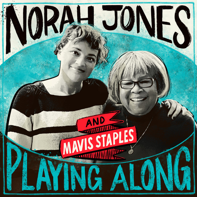 کاور آهنگ Friendship (with Mavis Staples) [From “Norah Jones is Playing Along” Podcast] از Mavis Staples, Norah Jones