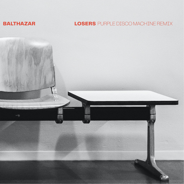کاور آلبوم Losers (Purple Disco Machine Remix) از Purple Disco Machine, Balthazar