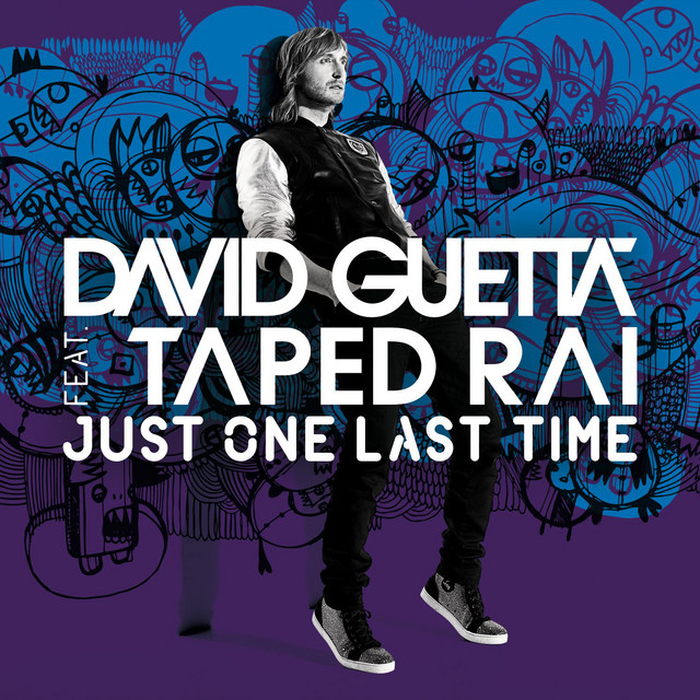 کاور آهنگ Just One Last Time (feat. Taped Rai) - Hard Rock Sofa Big Room Mix از David Guetta, Taped Rai, Tom Johan Ragnar Liljegren, Alexander Jacob Emanuel Ryberg