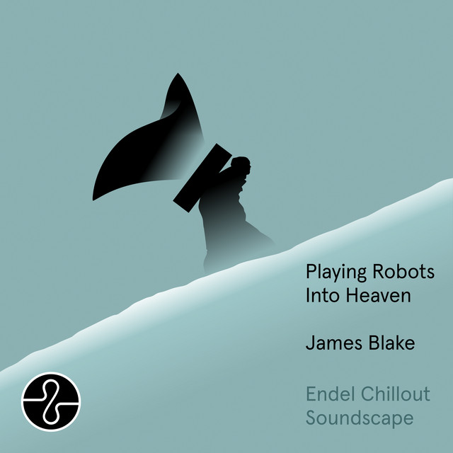 کاور آلبوم Playing Robots Into Heaven (Endel Chillout Soundscape) از James Blake