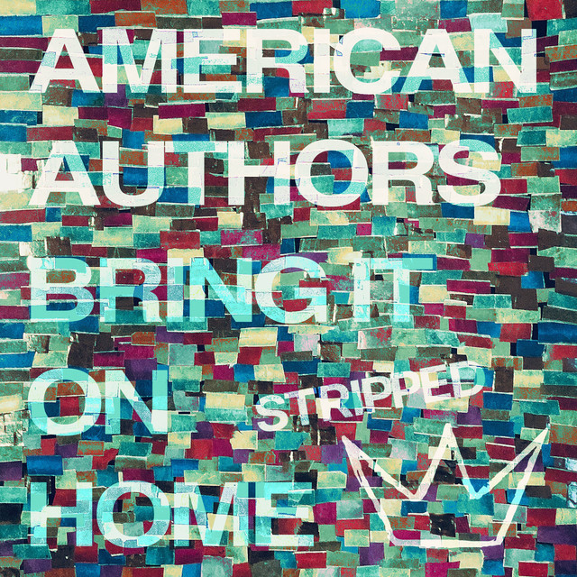 کاور آهنگ Bring It On Home (Stripped) [feat. Phillip Phillips & Maddie Poppe] از American Authors, Maddie Poppe, Phillip Phillips