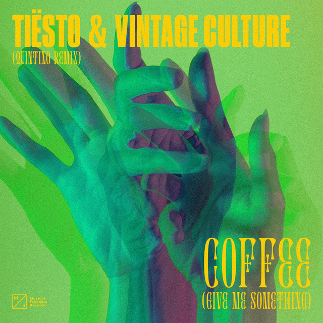 کاور آهنگ Coffee (Give Me Something) - Quintino Remix از Tiësto, Quintino, Vintage Culture