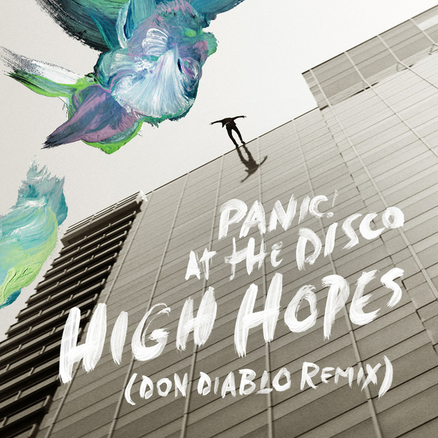 کاور آهنگ High Hopes - Don Diablo Remix از Don Diablo, Panic! At The Disco