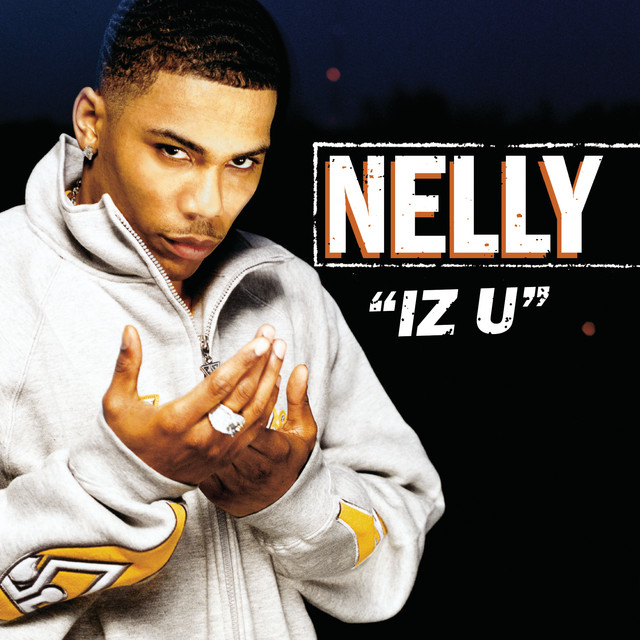 کاور آهنگ Iz U - Radio Edit از Nelly