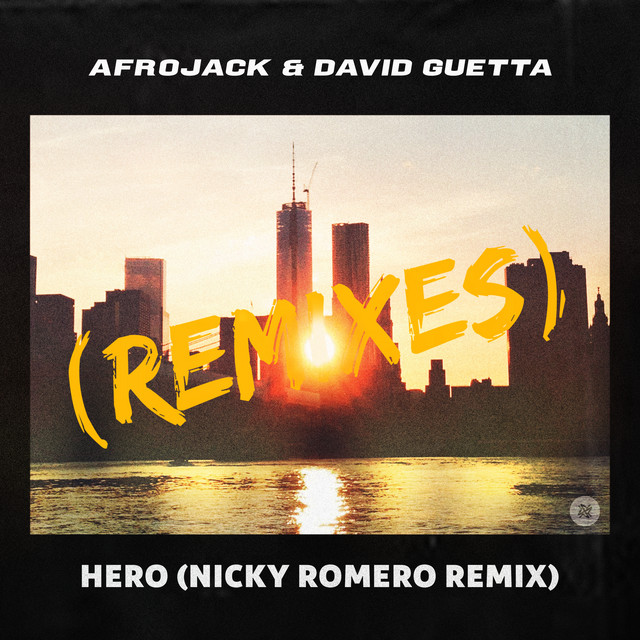 کاور آهنگ Hero - Nicky Romero Remix از David Guetta, AFROJACK, Nicky Romero
