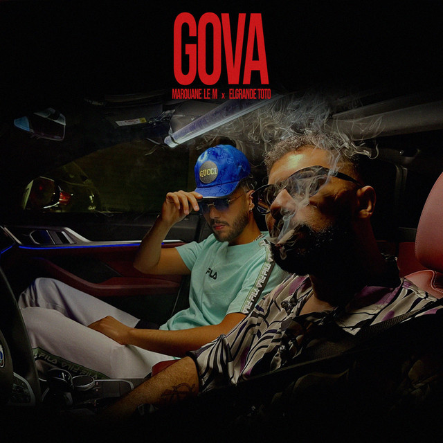 کاور آهنگ Gova از ElGrandeToto, Marouane