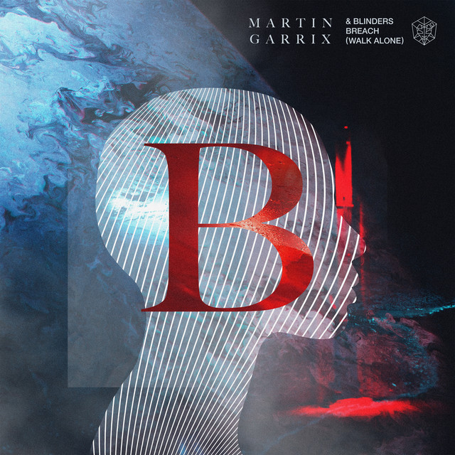 کاور آهنگ Breach (Walk Alone) - Extended Mix از Martin Garrix, Blinders